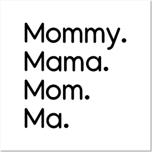 Mommy, Mama, Mom, Ma Black Posters and Art